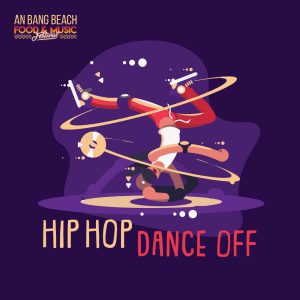 Hip Hop Dance Off - An Bang Beach Food & Music Festival