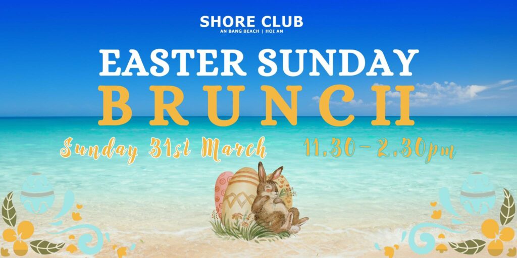 Easter Sunday Brunch at Shore Club An Bang Beach Hoi An, Vietnam